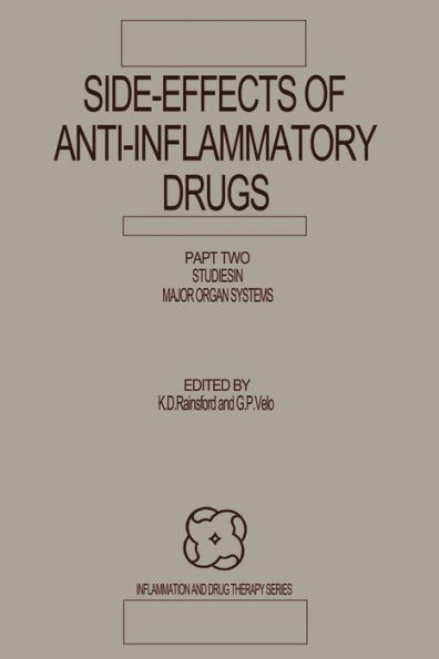 Side-Effects of Anti-Inflammatory Drugs: Part Two Studies in Major Organ Systems