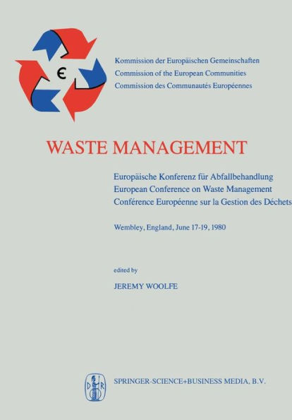 Waste Management: Europäische Konferenz für Abfallbehandlung / European Conference on Waste Management / Conférence Européenne sur la Gestion des Déchets