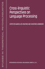 Cross-Linguistic Perspectives on Language Processing