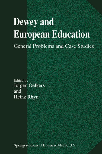 Dewey and European Education: General Problems and Case Studies