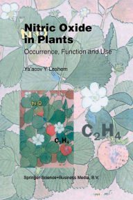 Title: Nitric Oxide in Plants: Occurrence, Function and Use, Author: Y.Y. Leshem