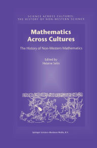 Title: Mathematics Across Cultures: The History of Non-Western Mathematics, Author: Ubiratan D'Ambrosio