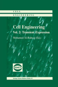 Title: Cell Engineering: Transient Expression, Author: Mohamed Al-Rubeai