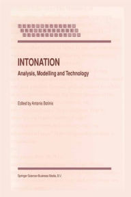 Title: Intonation: Analysis, Modelling and Technology, Author: A. Botinis