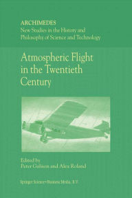 Title: Atmospheric Flight in the Twentieth Century, Author: P. Galison