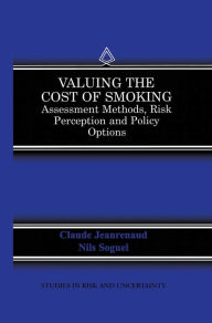 Title: Valuing the Cost of Smoking: Assessment Methods, Risk Perception and Policy Options, Author: Claude Jeanrenaud