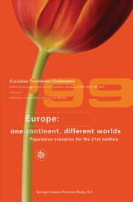 Title: Europe: One Continent, Different Worlds: Population Scenarios for the 21st Century, Author: De Beer