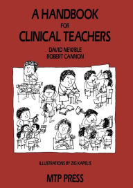 Title: A Handbook for Clinical Teachers, Author: D.I. Newble