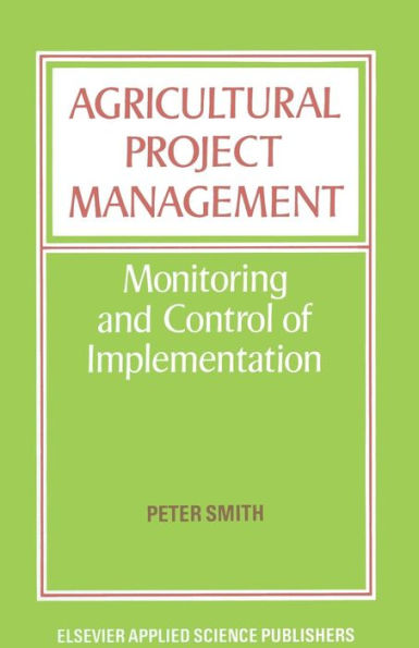Agricultural Project Management: Monitoring and Control of Implementation