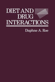 Title: Diet and Drug Interactions, Author: Daphne A. Roe