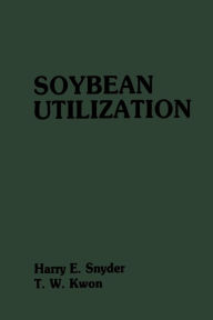 Title: Soybean Utilization, Author: Harry E. Snyder