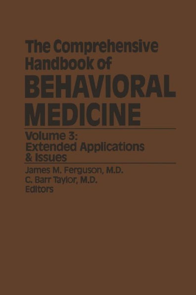 The Comprehensive Handbook of Behavioral Medicine: Volume 3: Extended Applications & Issues