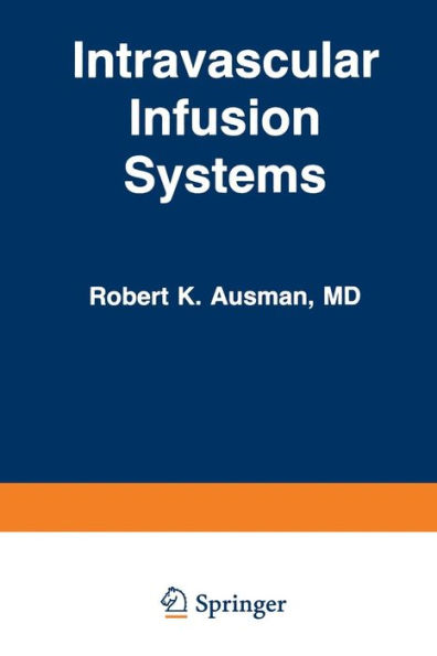 Intravascular Infusion Systems: Principles and Practice