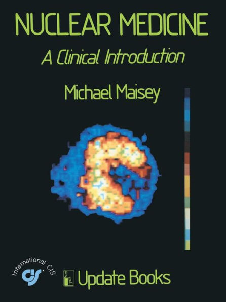 Nuclear Medicine: A Clinical Introduction