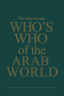 The International Who's Who of the Arab World