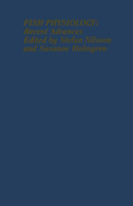 Title: Fish Physiology: Recent Advances, Author: Stefan Nilsson