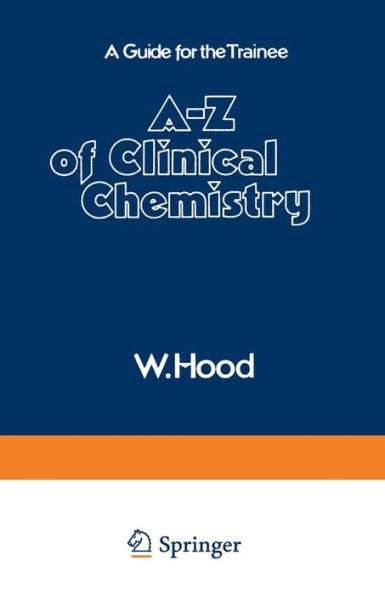 A-Z of Clinical Chemistry: A Guide for the Trainee