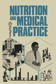 Title: Nutrition and Medical Practice, Author: Lewis A. Barness