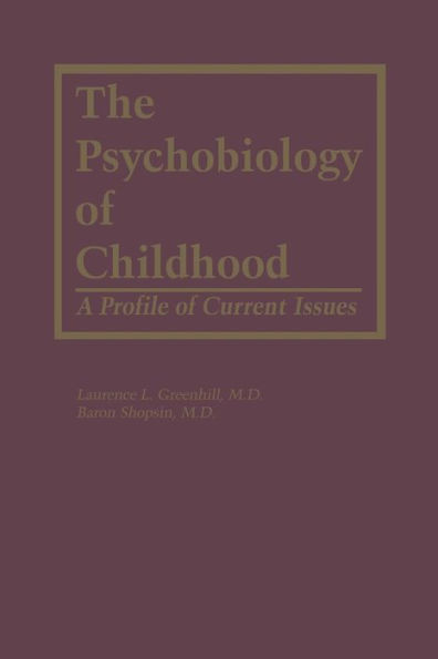 The Psychobiology of Childhood: A Profile of Current Issues