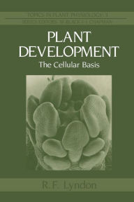 Title: Plant Development: The Cellular Basis, Author: R.F. Lyndon