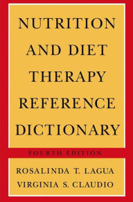 Title: Nutrition and Diet Therapy Reference Dictionary, Author: Rosalinda T. Lagua