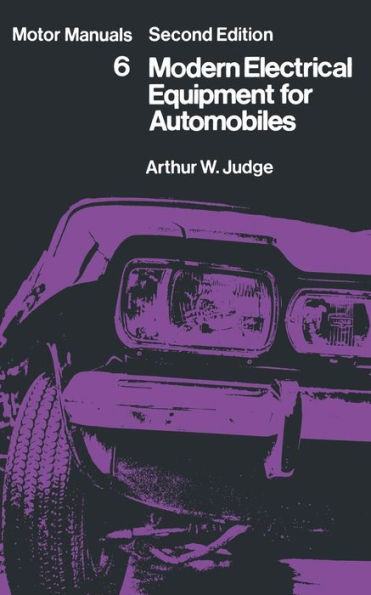 Modern Electrical Equipment for Automobiles: Motor Manuals Volume Six