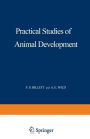 Practical Studies of Animal Development