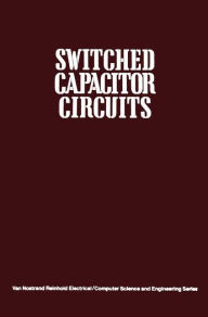 Title: Switched Capacitor Circuits, Author: Phillip E. Allen