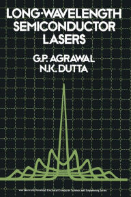 Title: Long-Wavelength Semiconductor Lasers, Author: Govind Agrawal