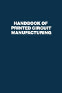 Handbook of Printed Circuit Manufacturing