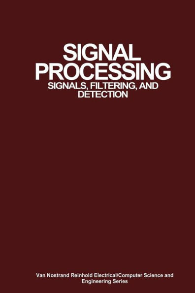Signal Processing: Signals, Filtering, and Detection