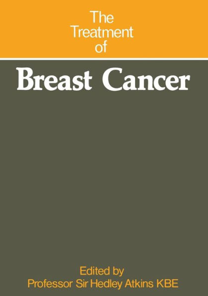 The Treatment of Breast Cancer