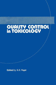 Title: Quality Control in Toxicology, Author: G.E. Paget