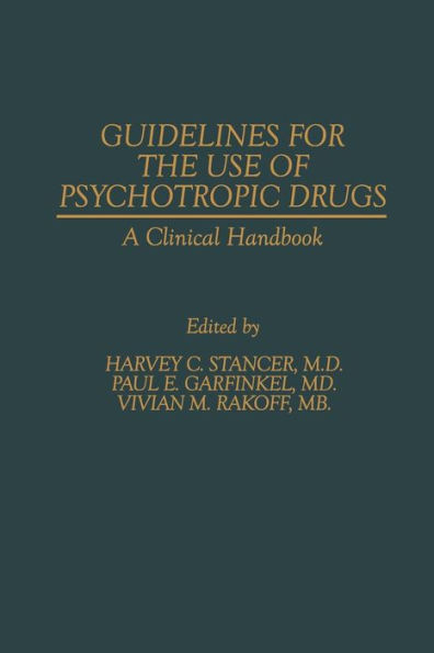 Guidelines for the Use of Psychotropic Drugs: A Clinical Handbook