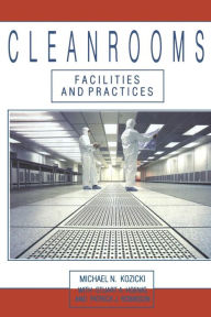 Title: Cleanrooms: Facilities and Practices, Author: Michael Kozicki