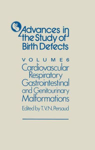 Title: Cardiovascular, Respiratory, Gastrointestinal and Genitourinary Malformations, Author: T.V.N. Persaud