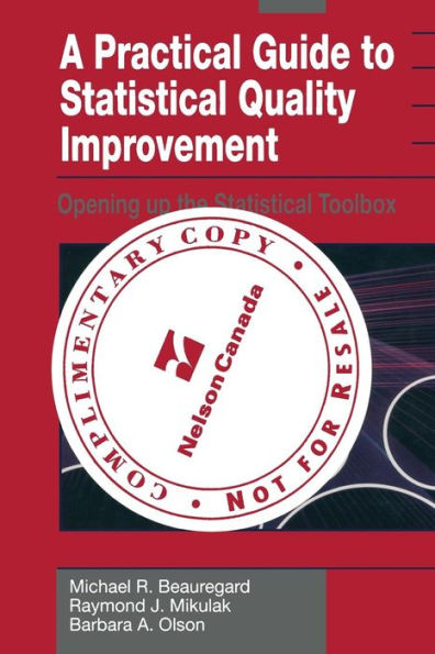 A Practical Guide to Statistical Quality Improvement: Opening up the Statistical Toolbox