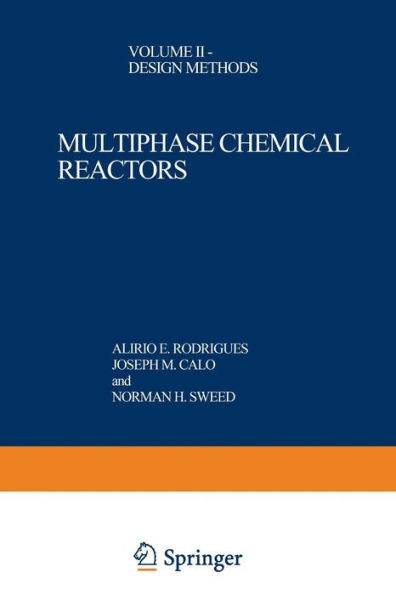 Multiphase Chemical Reactors: Volume II - Design Methods