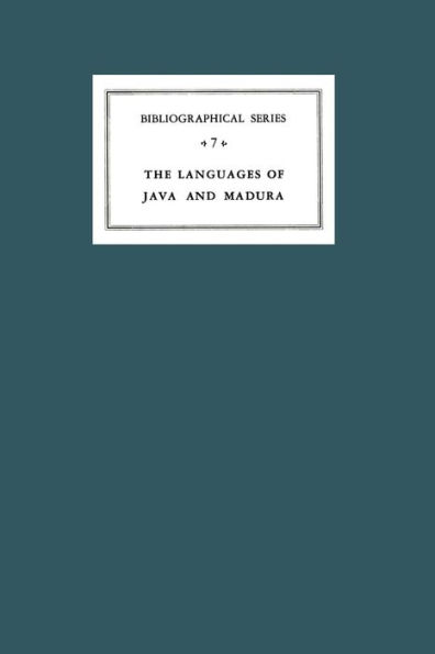 A Critical Survey of Studies on the Languages of Java and Madura: Bibliographical Series 7