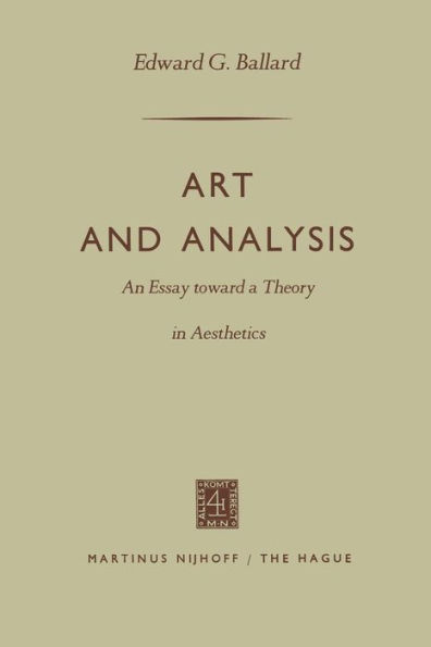 Art and Analysis: An Essay toward a Theory in Aesthetics