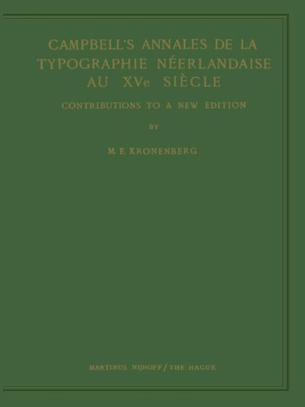 Campbell's Annales de la Typographie Néerlandaise Au XVe Siècle: Contributions to a New Edition
