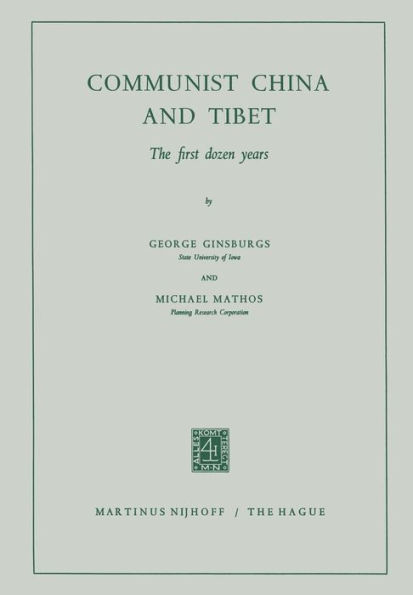 Communist China and Tibet: The First Dozen Years