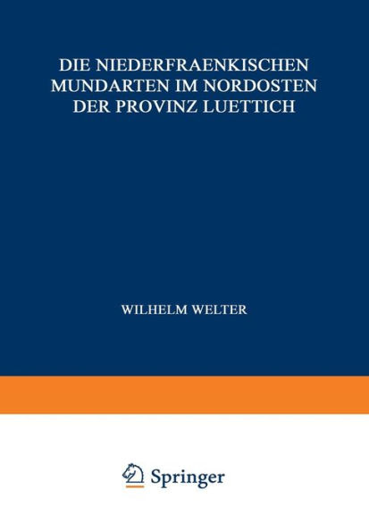 Die Niederfraenkischen Mundarten im Nordosten der Provinz Luettich