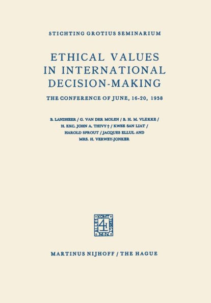 Ethical Values in International Decision-Making: The Conference of June, 16-20, 1958