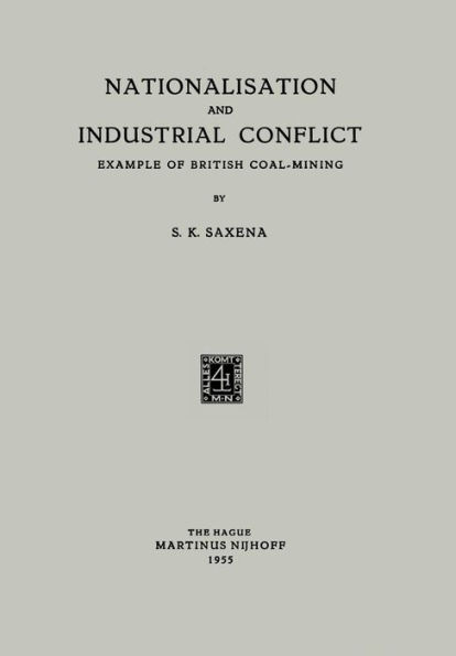 Nationalisation and Industrial Conflict: Example of British Coal-Mining