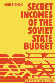 Title: Secret Incomes of the Soviet State Budget, Author: Igor Birman