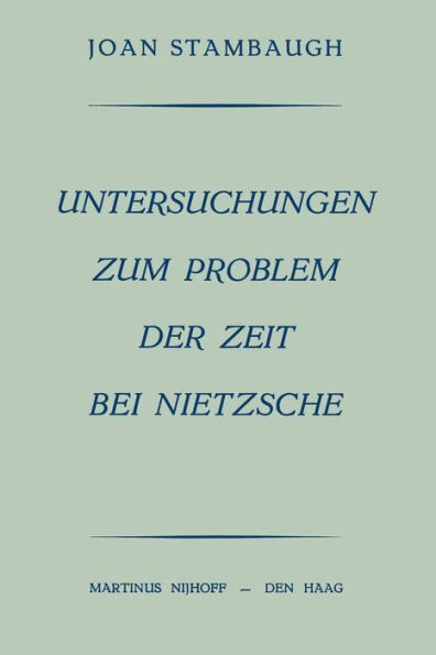 Untersuchungen Zum Problem der Zeit bei Nietzsche