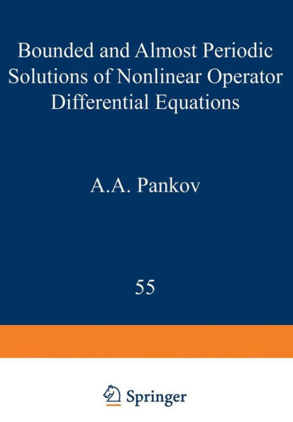 Bounded and Almost Periodic Solutions of Nonlinear Operator Differential Equations