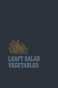 Title: Leafy Salad Vegetables, Author: Edward J. Ryder