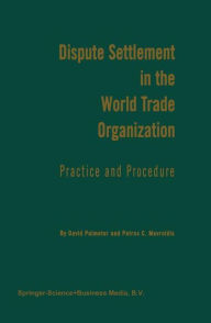 Title: Dispute Settlement in the World Trade Organization: Practice and Procedure, Author: N. David Palmeter